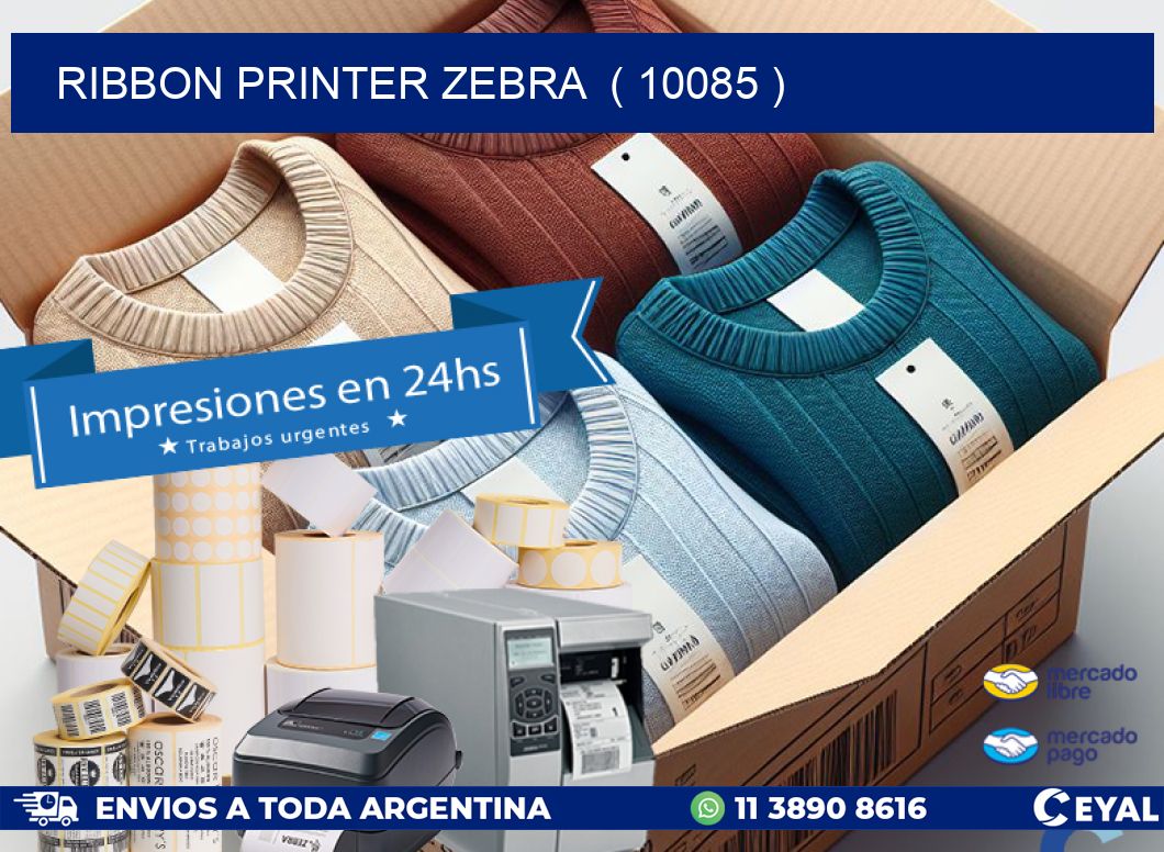 RIBBON PRINTER ZEBRA ( 10085 )