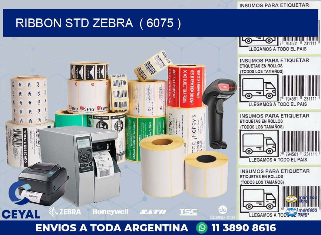 RIBBON STD ZEBRA ( 6075 )