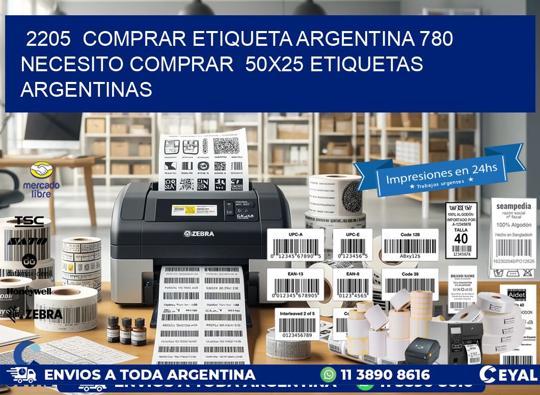 2205 COMPRAR ETIQUETA ARGENTINA 780 NECESITO COMPRAR 50X25 ETIQUETAS ARGENTINAS