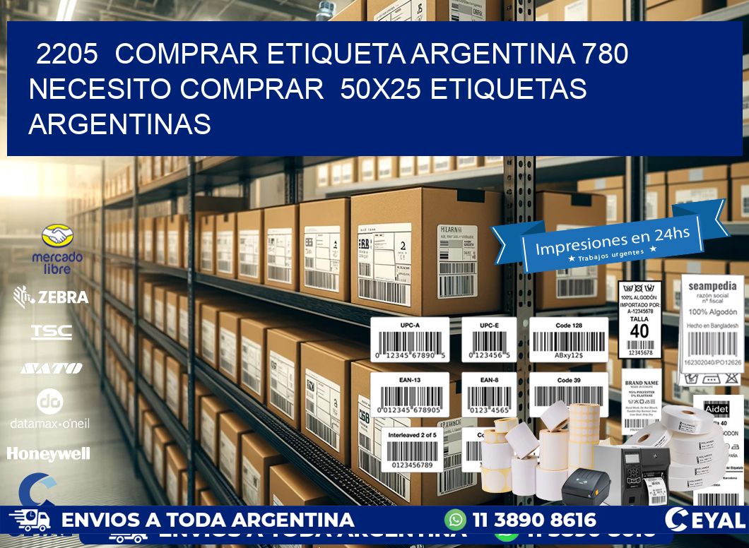 2205 COMPRAR ETIQUETA ARGENTINA 780 NECESITO COMPRAR 50X25 ETIQUETAS ARGENTINAS