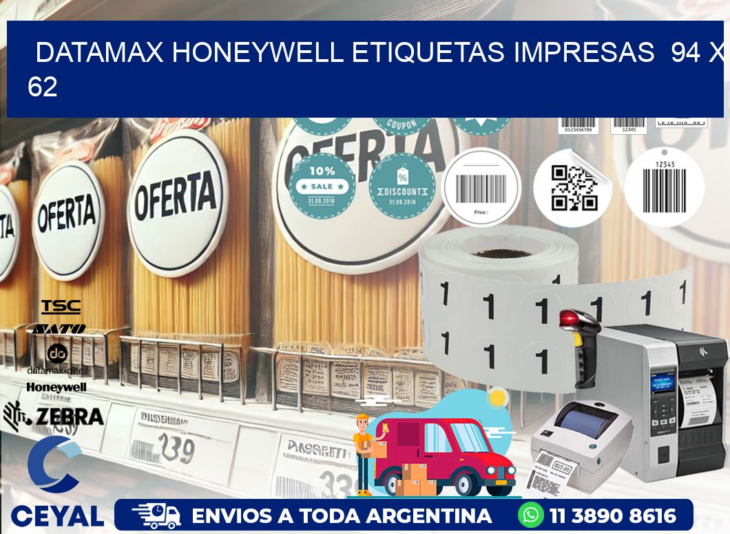 DATAMAX HONEYWELL ETIQUETAS IMPRESAS  94 x 62