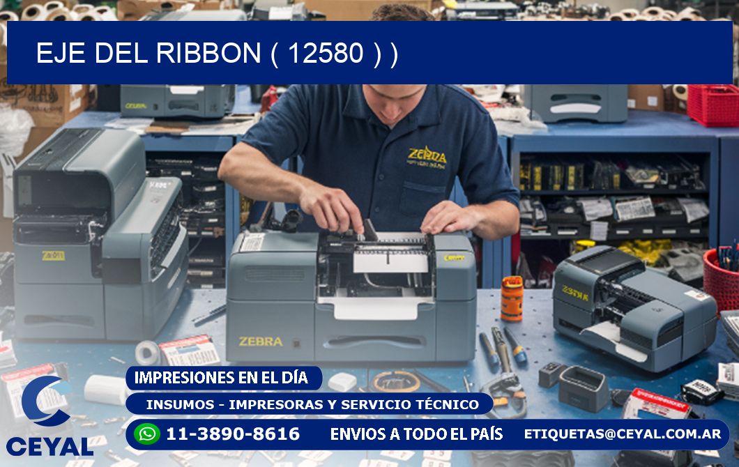 EJE DEL RIBBON ( 12580 ) )