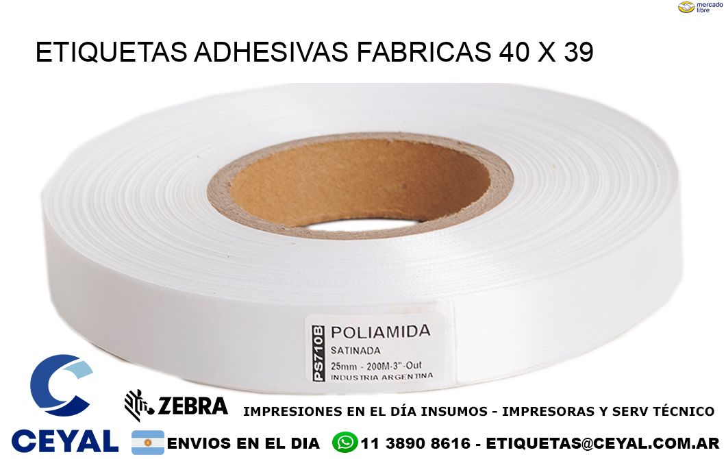 ETIQUETAS ADHESIVAS FABRICAS 40 x 39