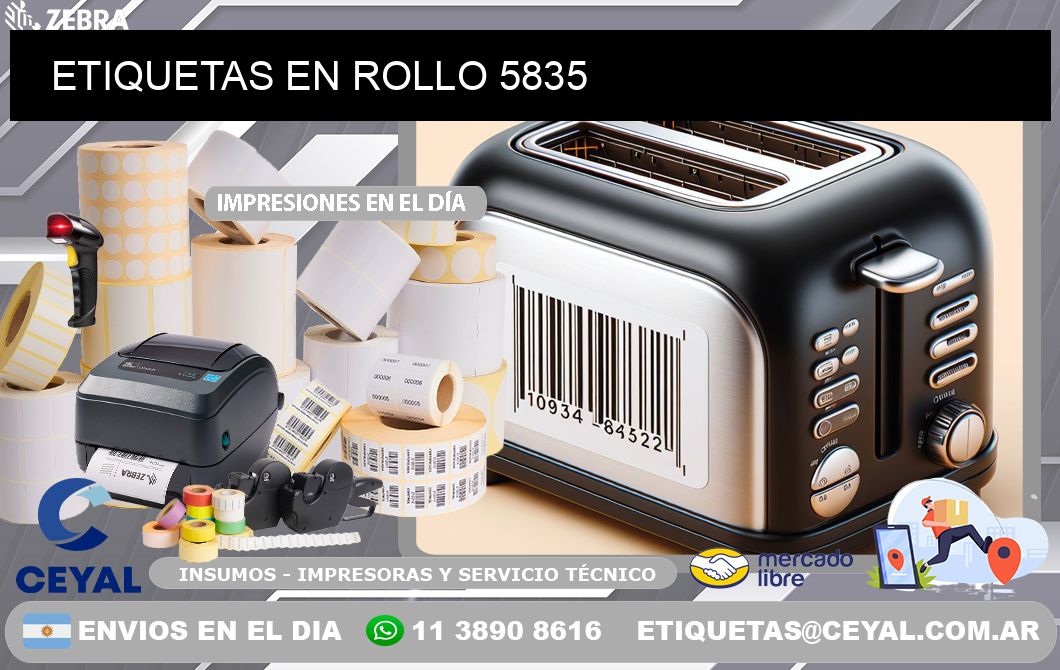 ETIQUETAS EN ROLLO 5835