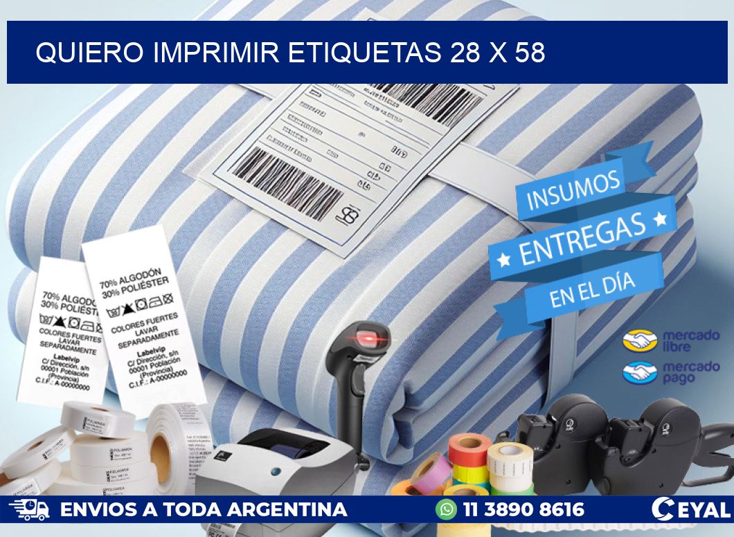 QUIERO IMPRIMIR ETIQUETAS 28 x 58