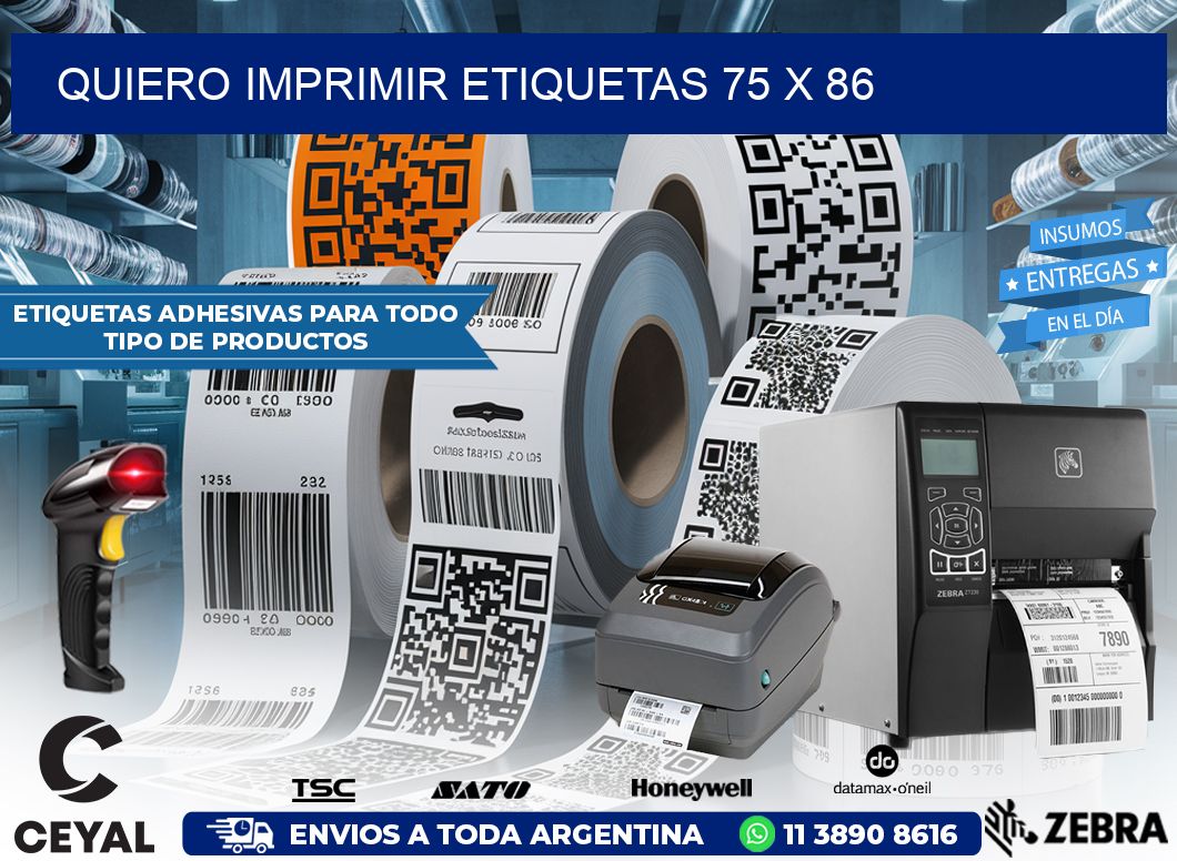 QUIERO IMPRIMIR ETIQUETAS 75 x 86