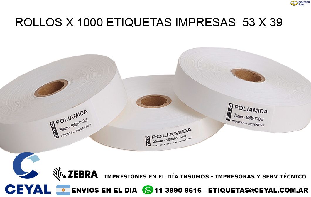 ROLLOS X 1000 ETIQUETAS IMPRESAS  53 x 39