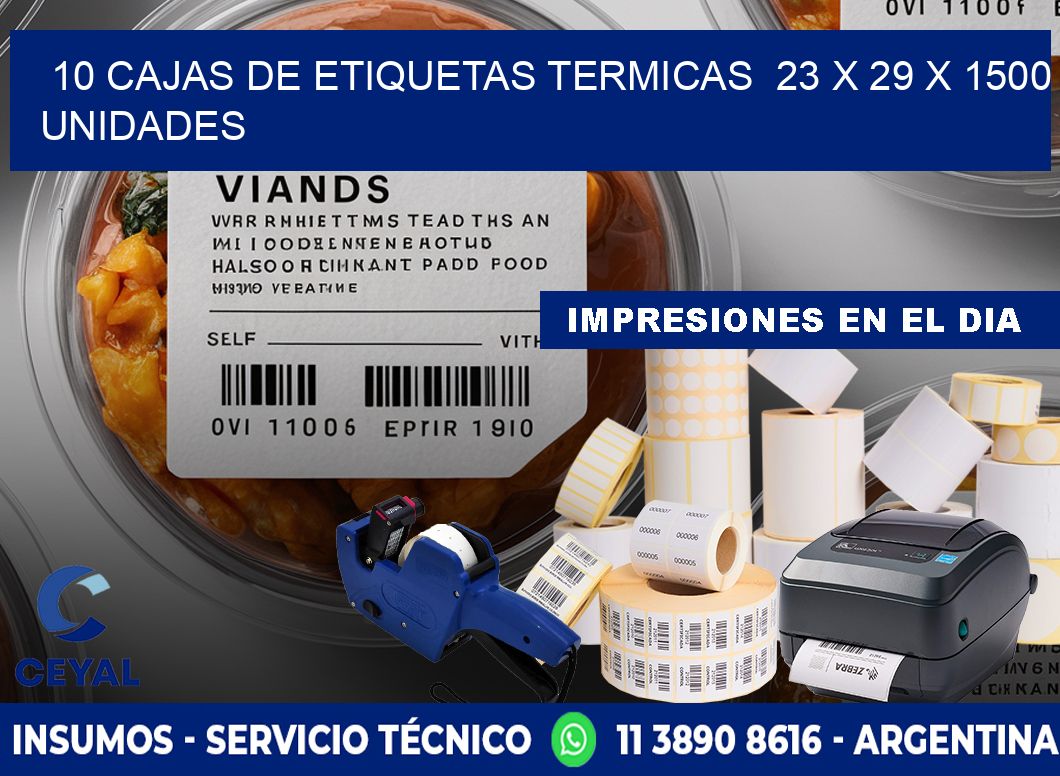 10 CAJAS DE ETIQUETAS TERMICAS  23 x 29 X 1500 UNIDADES