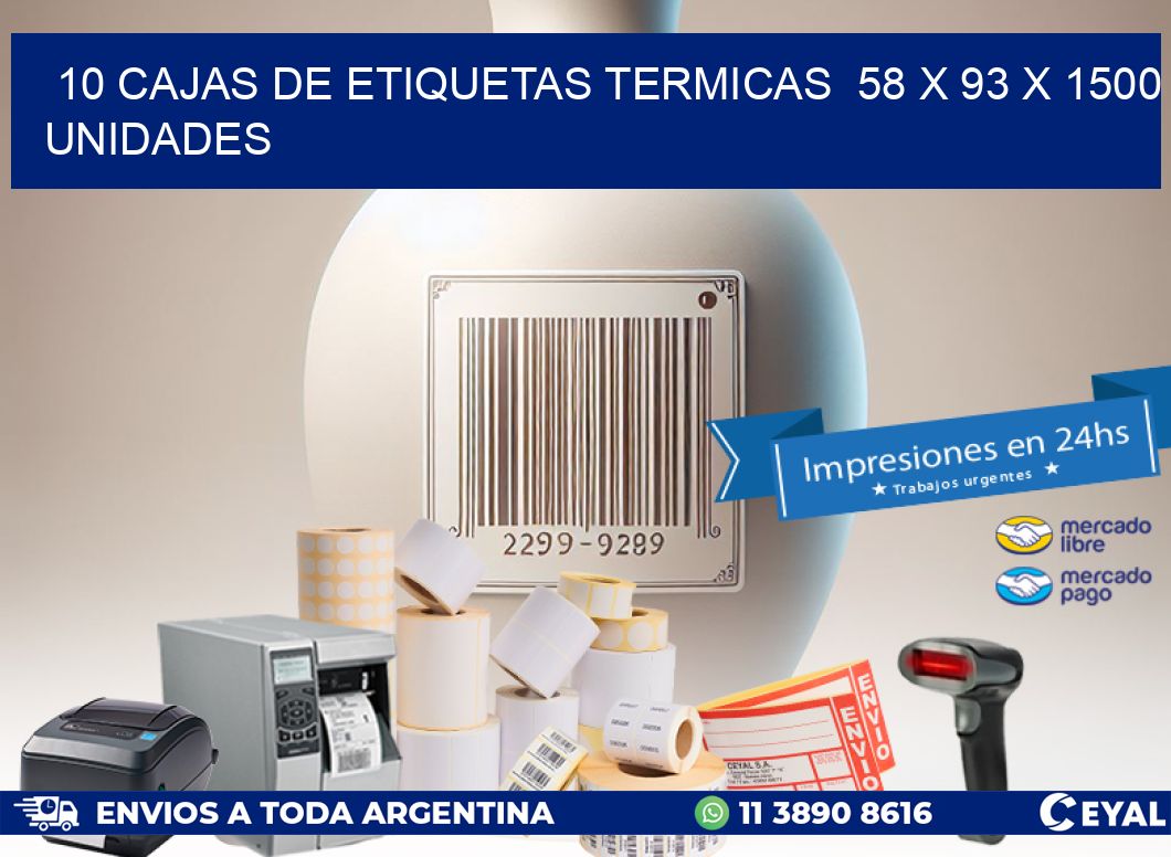 10 CAJAS DE ETIQUETAS TERMICAS  58 x 93 X 1500 UNIDADES