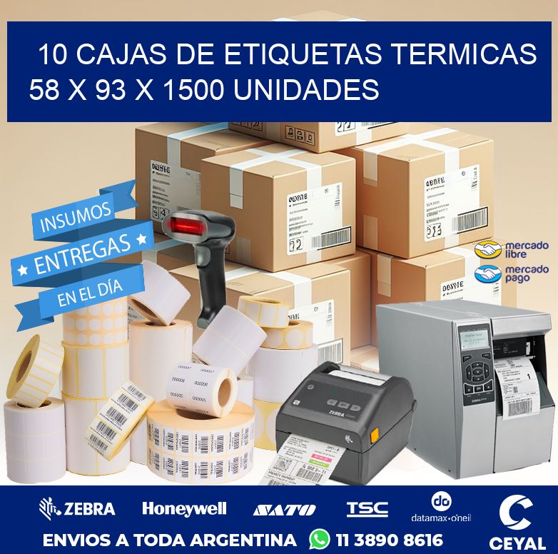 10 CAJAS DE ETIQUETAS TERMICAS  58 x 93 X 1500 UNIDADES