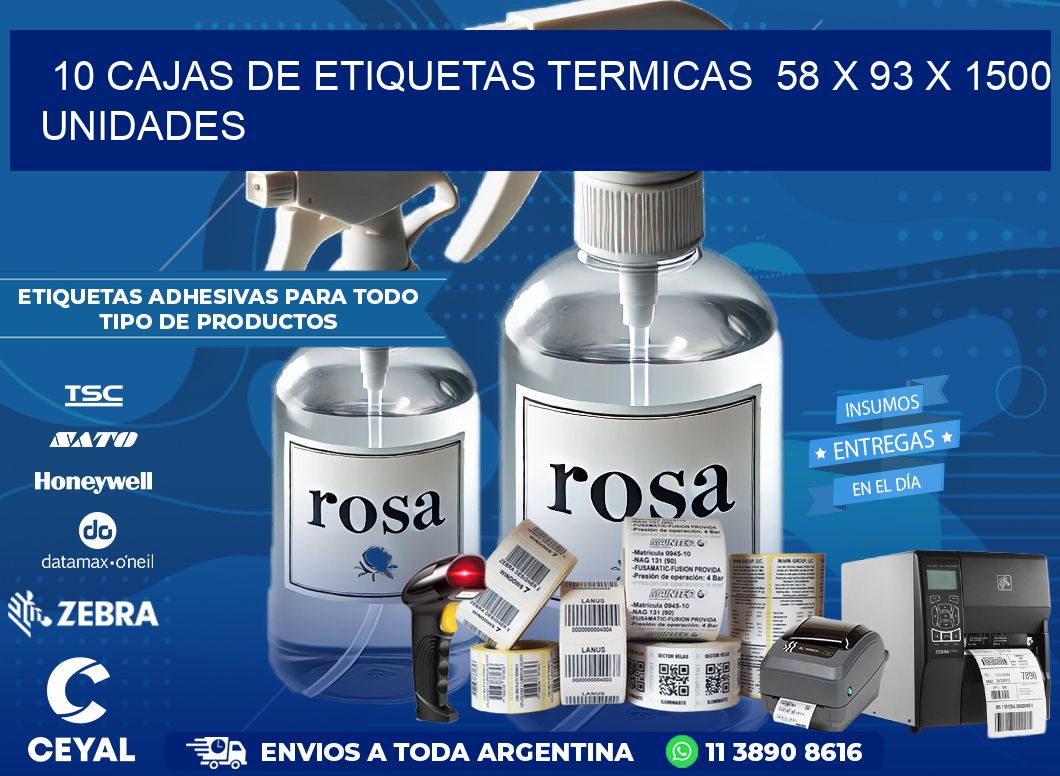 10 CAJAS DE ETIQUETAS TERMICAS  58 x 93 X 1500 UNIDADES