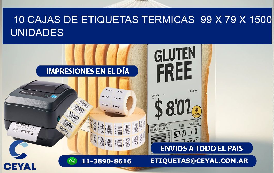 10 CAJAS DE ETIQUETAS TERMICAS  99 x 79 X 1500 UNIDADES