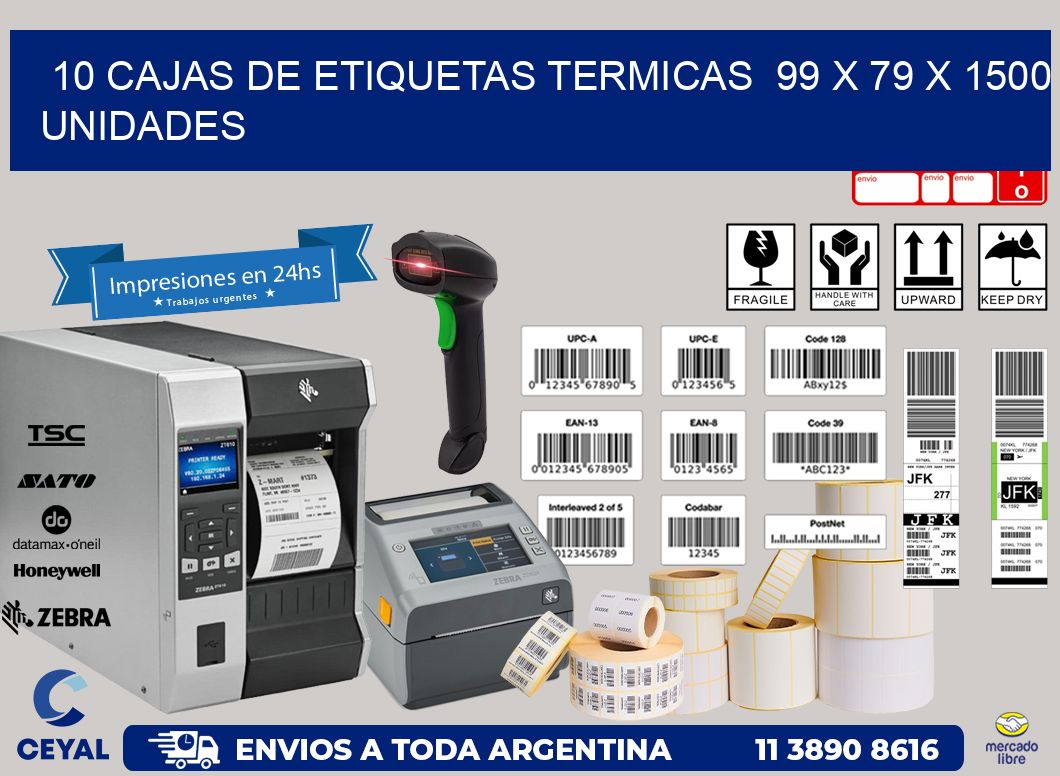 10 CAJAS DE ETIQUETAS TERMICAS  99 x 79 X 1500 UNIDADES