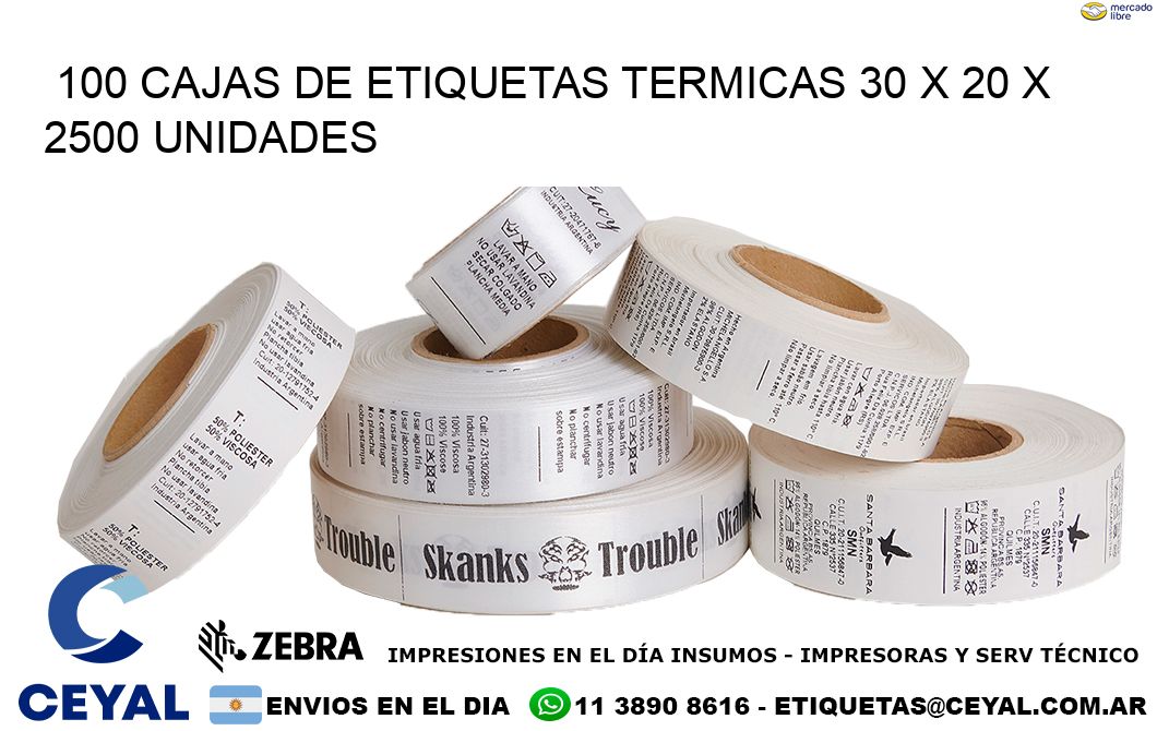 100 CAJAS DE ETIQUETAS TERMICAS 30 x 20 X 2500 UNIDADES