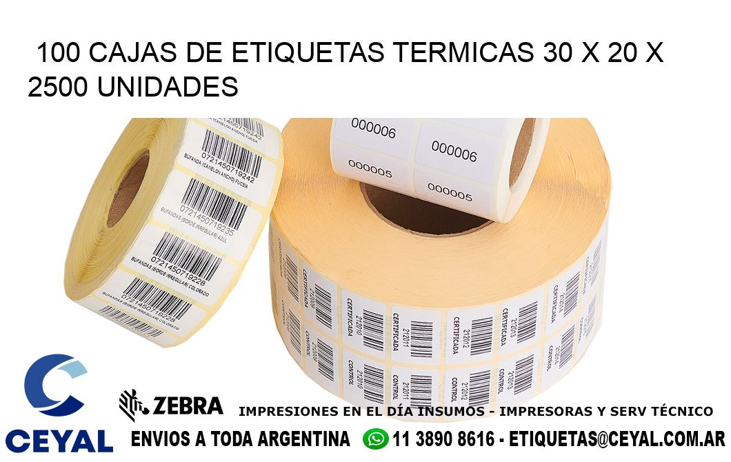 100 CAJAS DE ETIQUETAS TERMICAS 30 x 20 X 2500 UNIDADES