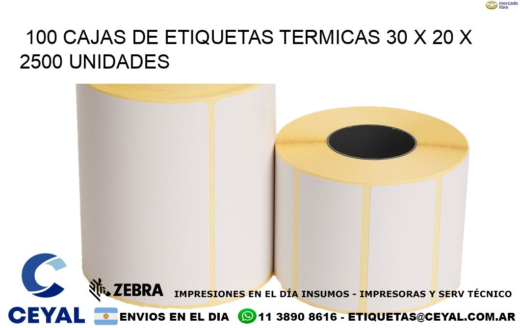 100 CAJAS DE ETIQUETAS TERMICAS 30 x 20 X 2500 UNIDADES