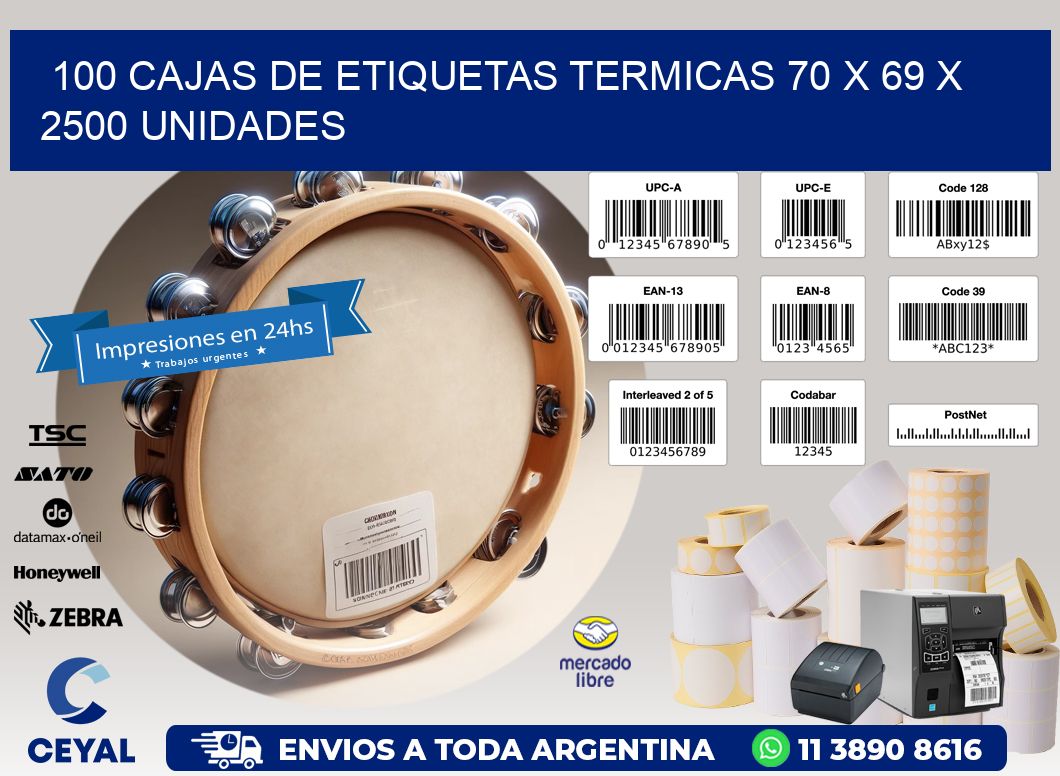 100 CAJAS DE ETIQUETAS TERMICAS 70 x 69 X 2500 UNIDADES