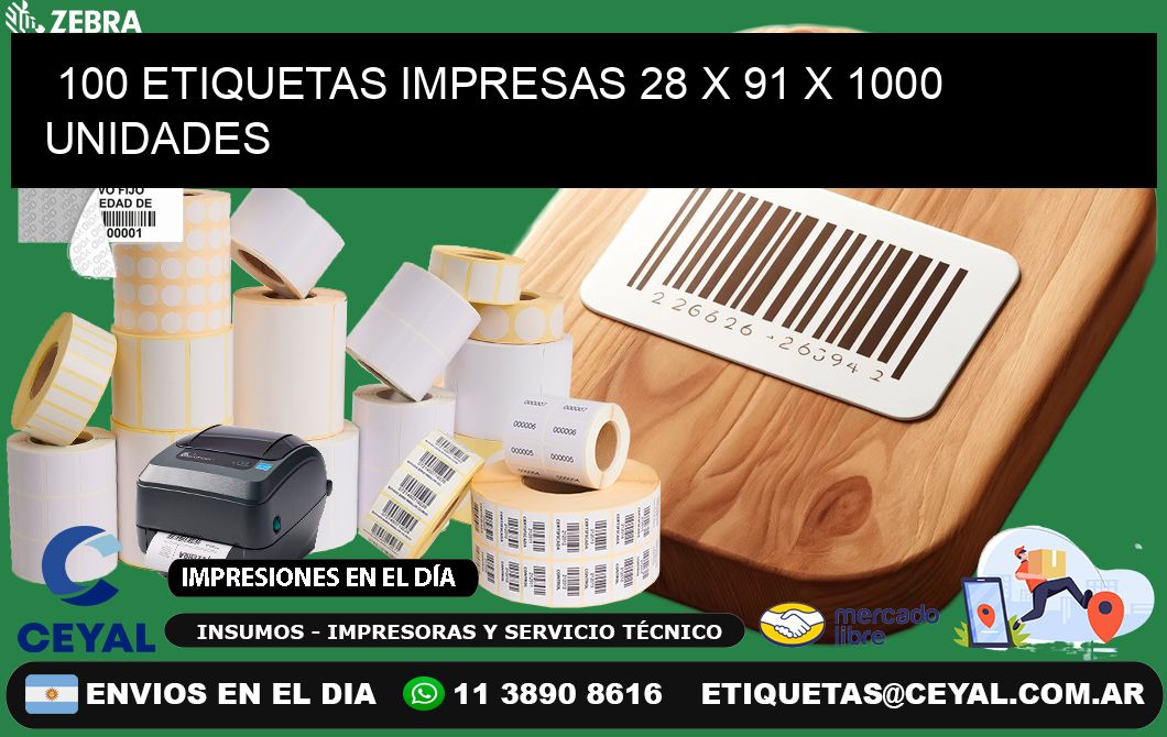 100 ETIQUETAS IMPRESAS 28 x 91 X 1000 UNIDADES