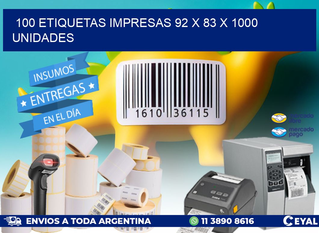 100 ETIQUETAS IMPRESAS 92 x 83 X 1000 UNIDADES