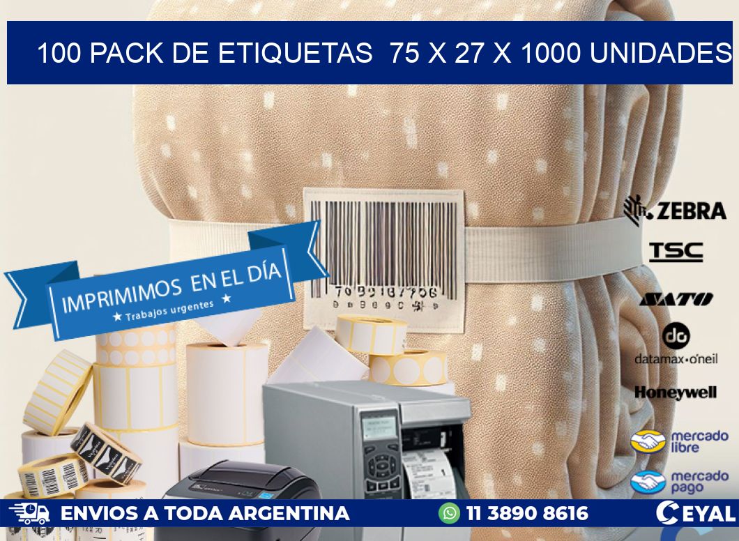 100 PACK DE ETIQUETAS  75 x 27 X 1000 UNIDADES