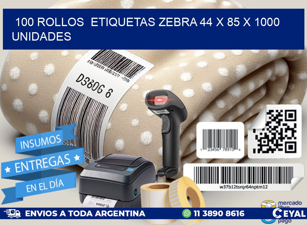 100 ROLLOS  ETIQUETAS ZEBRA 44 x 85 X 1000 UNIDADES