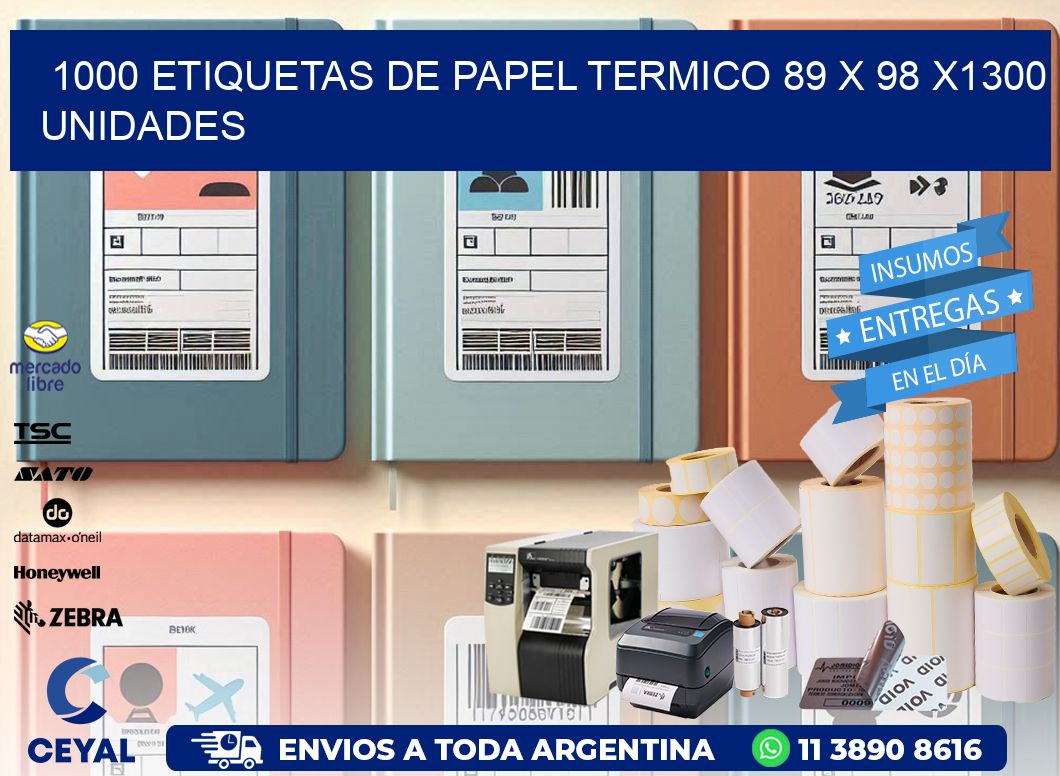 1000 ETIQUETAS DE PAPEL TERMICO 89 x 98 X1300 UNIDADES