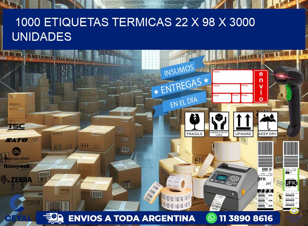 1000 ETIQUETAS TERMICAS 22 x 98 X 3000 UNIDADES