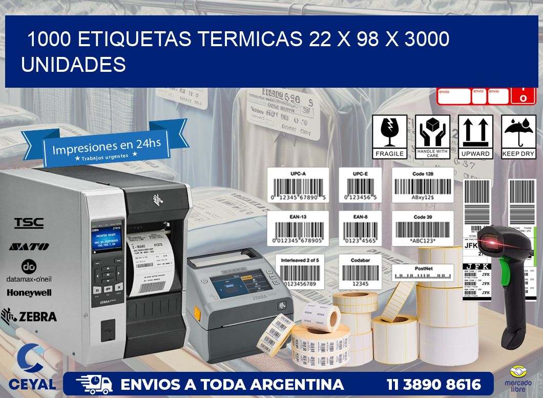 1000 ETIQUETAS TERMICAS 22 x 98 X 3000 UNIDADES