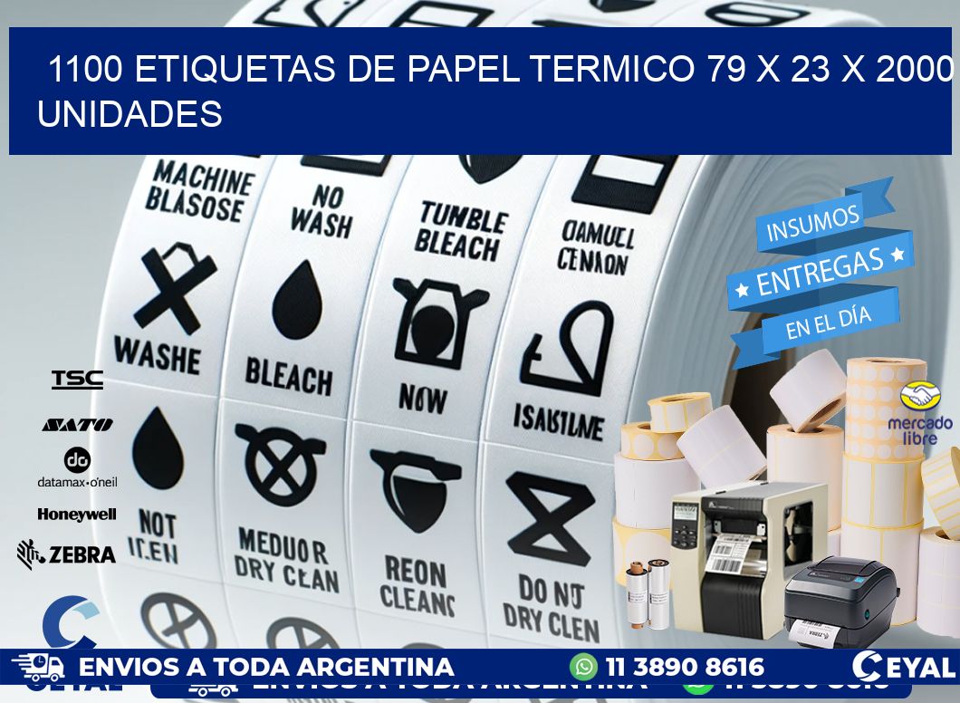 1100 ETIQUETAS DE PAPEL TERMICO 79 x 23 X 2000 UNIDADES