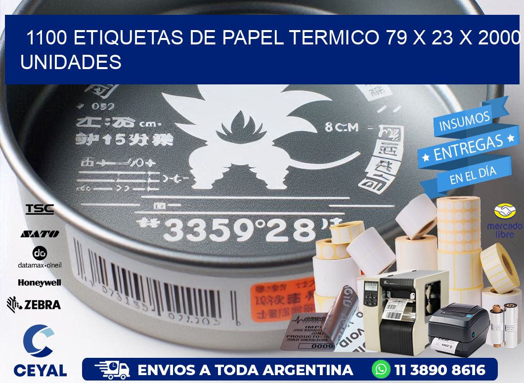 1100 ETIQUETAS DE PAPEL TERMICO 79 x 23 X 2000 UNIDADES