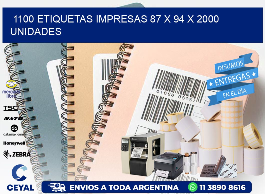 1100 ETIQUETAS IMPRESAS 87 x 94 X 2000 UNIDADES