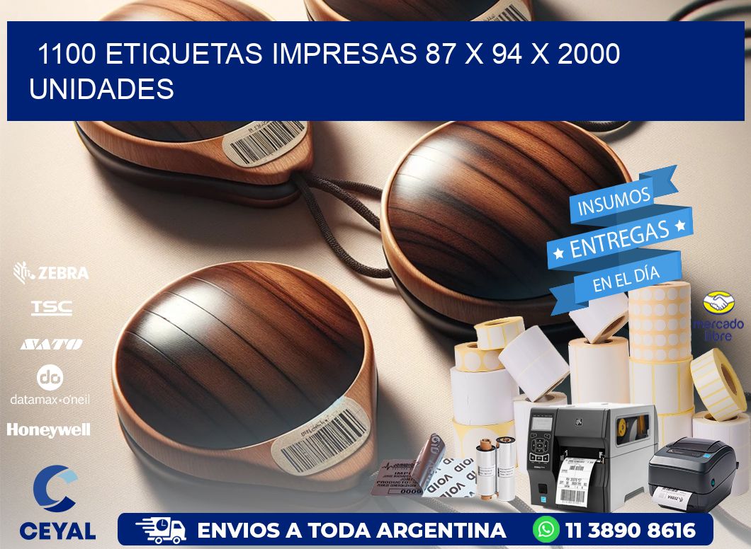 1100 ETIQUETAS IMPRESAS 87 x 94 X 2000 UNIDADES