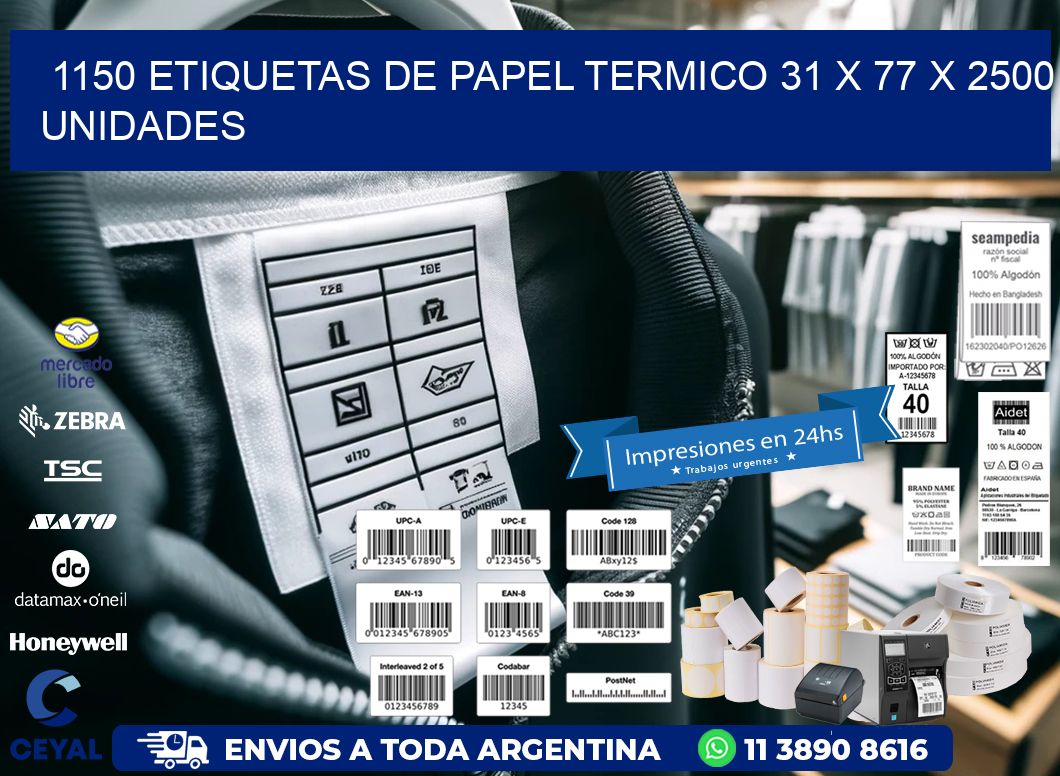 1150 ETIQUETAS DE PAPEL TERMICO 31 x 77 X 2500 UNIDADES