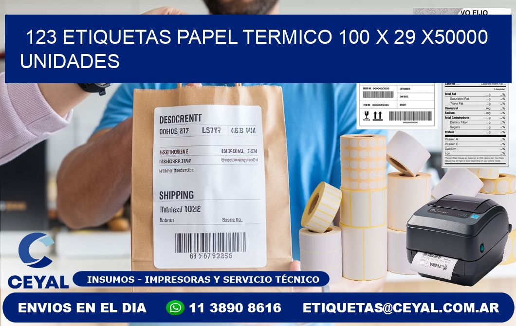 123 ETIQUETAS PAPEL TERMICO 100 x 29 X50000 UNIDADES