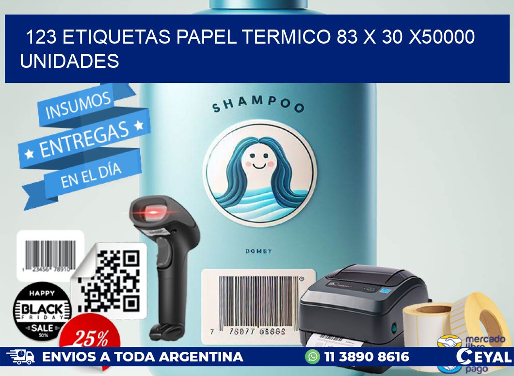 123 ETIQUETAS PAPEL TERMICO 83 x 30 X50000 UNIDADES