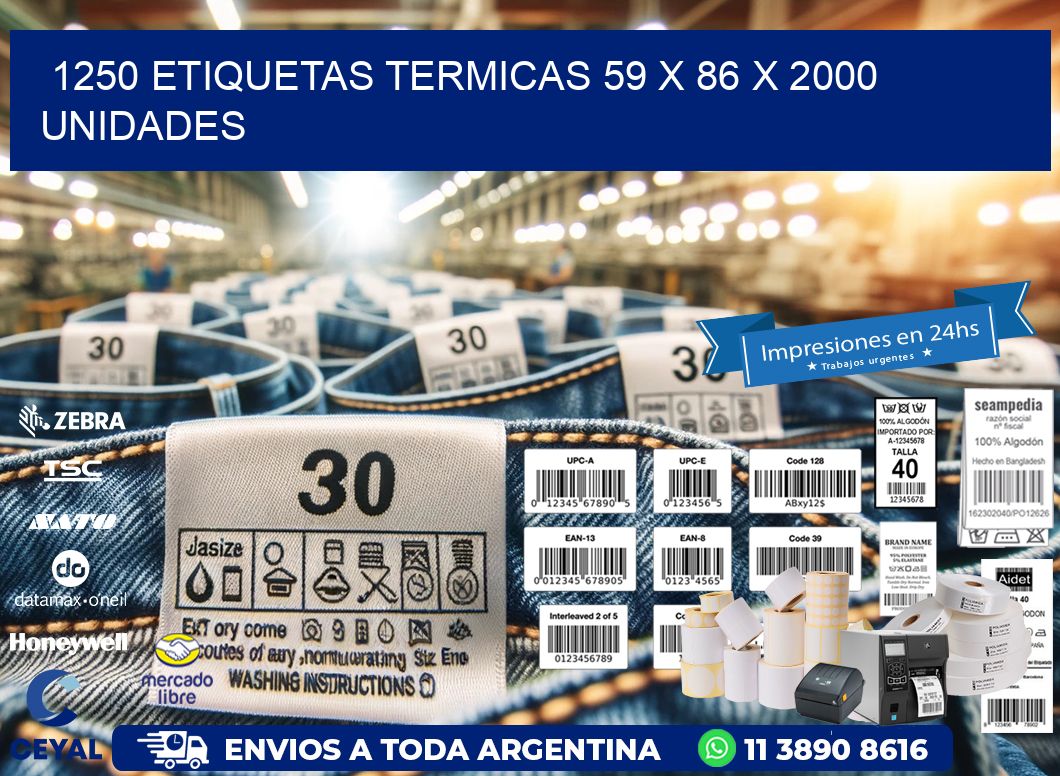 1250 ETIQUETAS TERMICAS 59 x 86 X 2000 UNIDADES