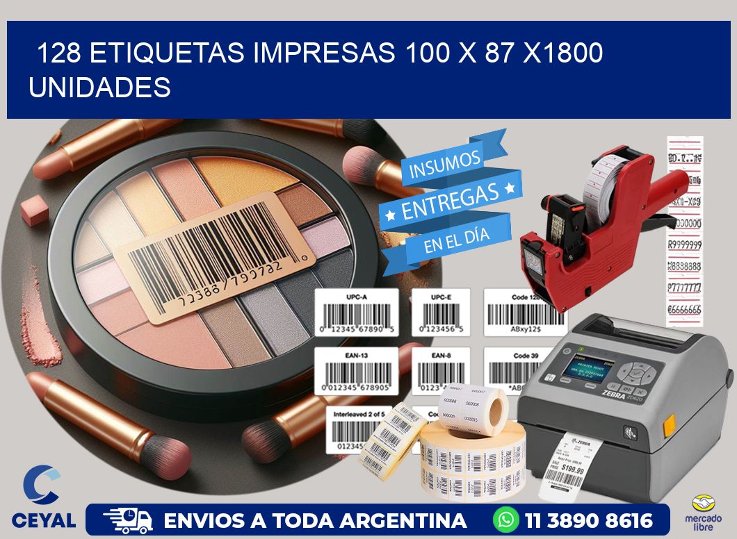 128 ETIQUETAS IMPRESAS 100 x 87 X1800 UNIDADES