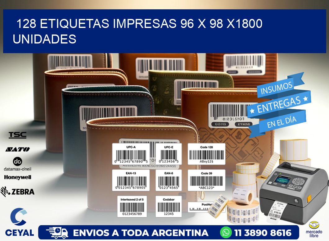 128 ETIQUETAS IMPRESAS 96 x 98 X1800 UNIDADES