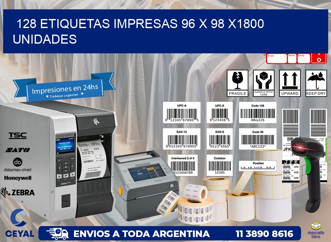 128 ETIQUETAS IMPRESAS 96 x 98 X1800 UNIDADES