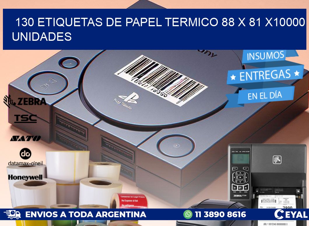 130 ETIQUETAS DE PAPEL TERMICO 88 x 81 X10000 UNIDADES