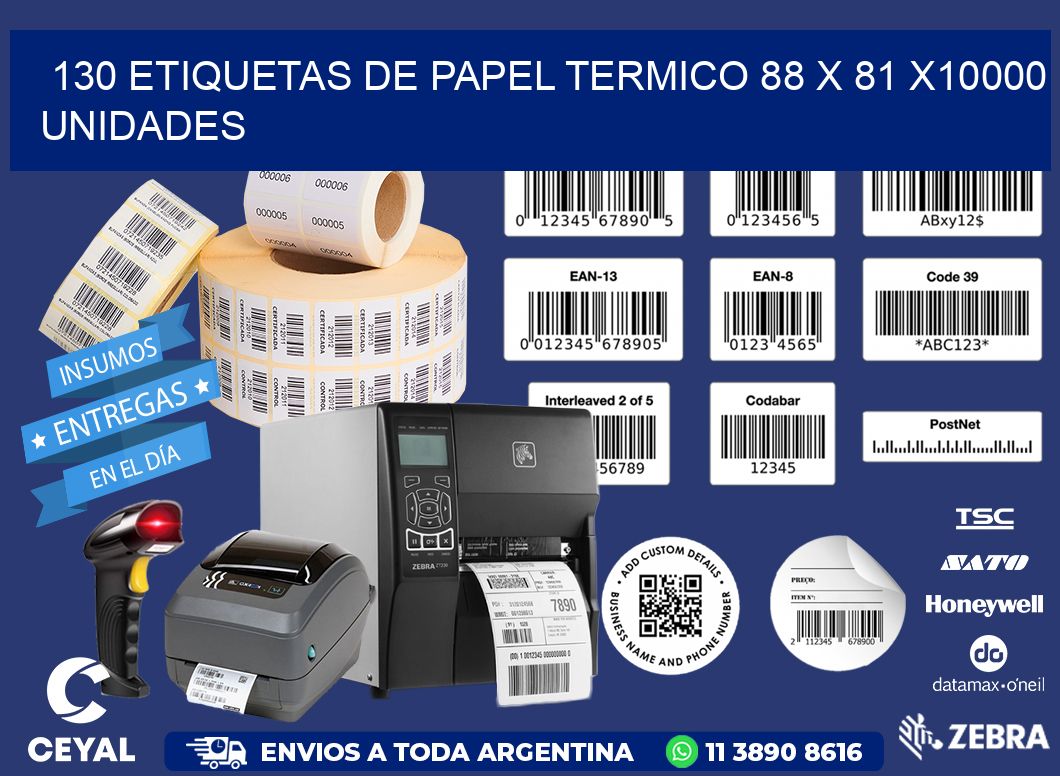 130 ETIQUETAS DE PAPEL TERMICO 88 x 81 X10000 UNIDADES