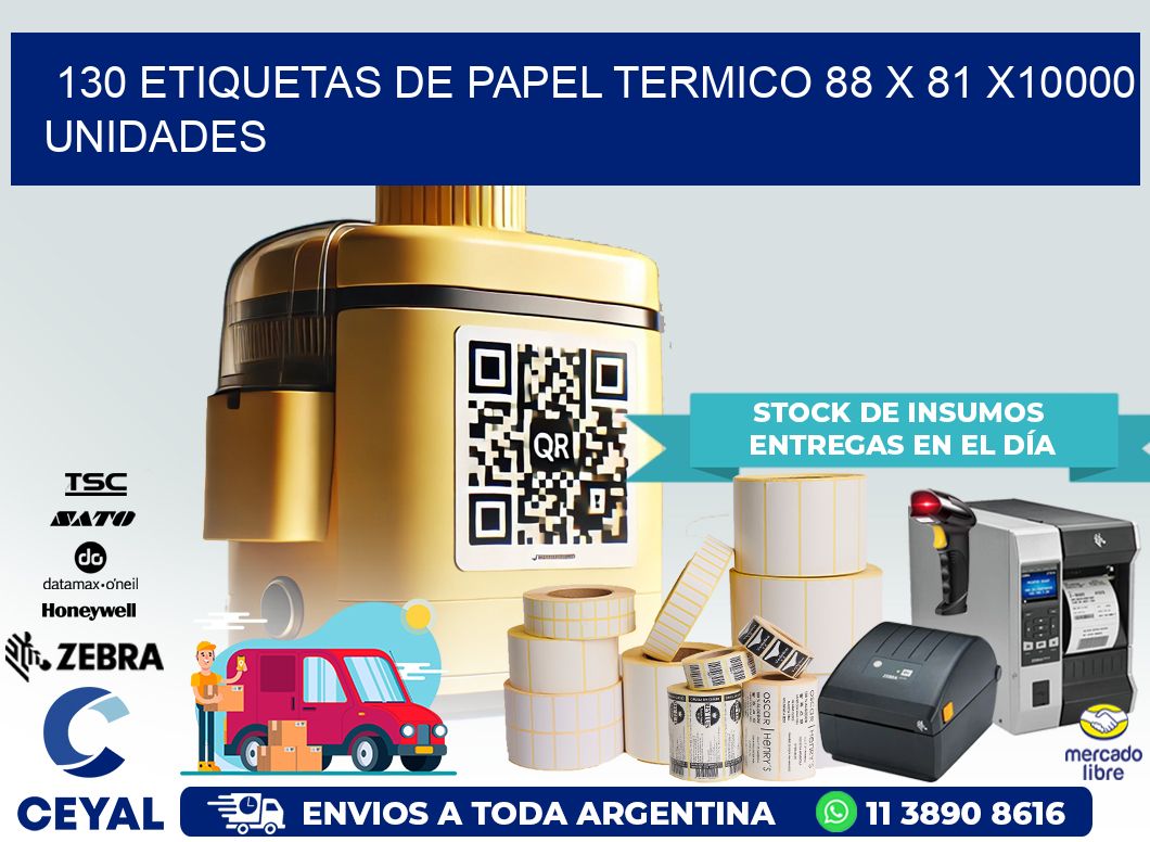 130 ETIQUETAS DE PAPEL TERMICO 88 x 81 X10000 UNIDADES