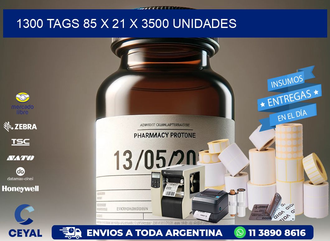 1300 TAGS 85 x 21 X 3500 UNIDADES