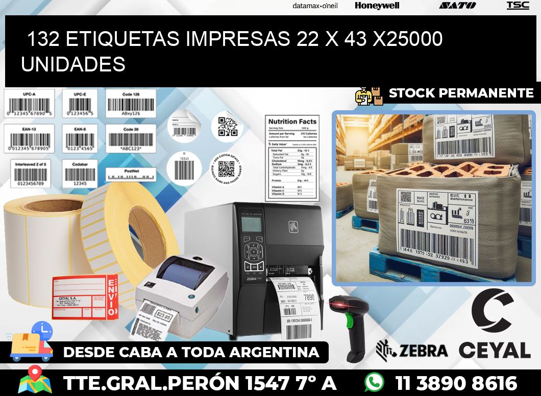 132 ETIQUETAS IMPRESAS 22 x 43 X25000 UNIDADES