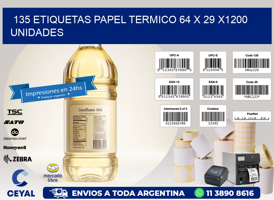 135 ETIQUETAS PAPEL TERMICO 64 x 29 X1200 UNIDADES