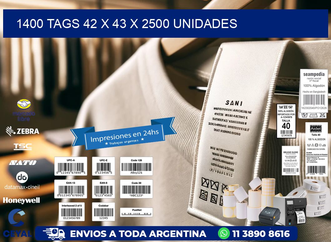 1400 TAGS 42 x 43 X 2500 UNIDADES