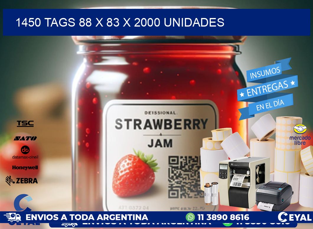 1450 TAGS 88 x 83 X 2000 UNIDADES