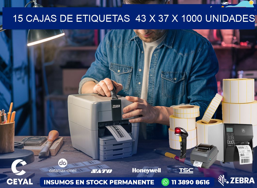 15 CAJAS DE ETIQUETAS  43 x 37 X 1000 UNIDADES