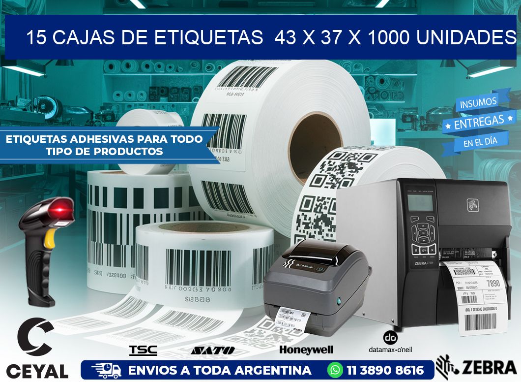 15 CAJAS DE ETIQUETAS  43 x 37 X 1000 UNIDADES