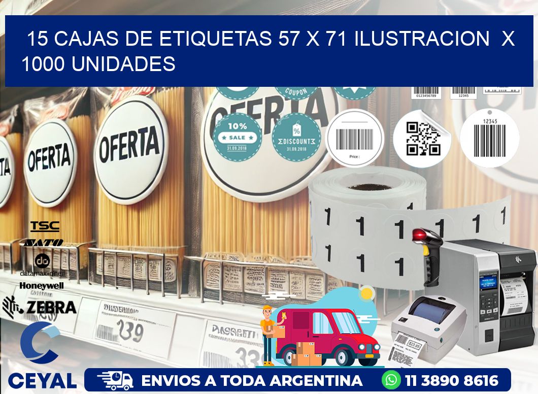 15 CAJAS DE ETIQUETAS 57 x 71 ILUSTRACION  X 1000 UNIDADES